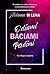 Odiami, baciami, perdimi