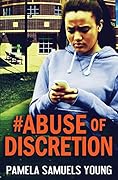 #Abuse of Discretion: The Young Adult Adaptation