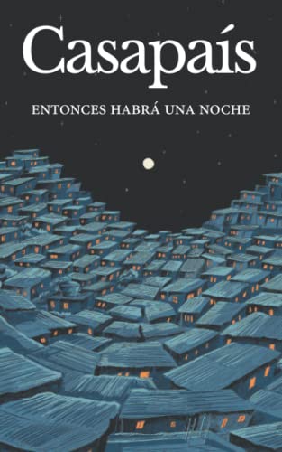 Casapaís (Entonces habrá una noche)