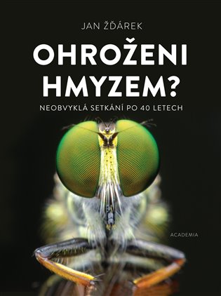 Ohroženi hmyzem? Neobvyklá setkání po 40 letech (Hardcover)