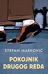 Pokojnik drugog reda by Stefan Marković Pokojnik drugog reda by Stefan Marković