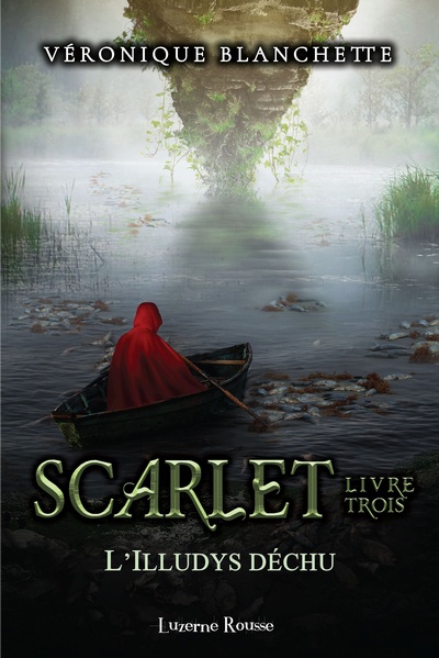 L'Illudys déchu (Scarlet, #3)