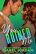 You Ruined Me
