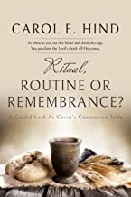 Ritual, Routine or Remembrance?