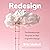 Redesign Your Mind: The Breakthrough Program for Real Cognitive Change
