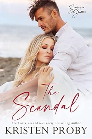 The Scandal (Single in Seattle, #2)