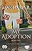 My Adoption: Becoming a bab...