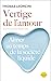 Vertige de l'amour - Aimer ...