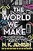 The World We Make by N.K. Jemisin