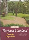 Coração Capturado by Barbara Cartland