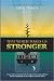 That Which Makes Us Stronger