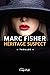 Héritage suspect: Thriller