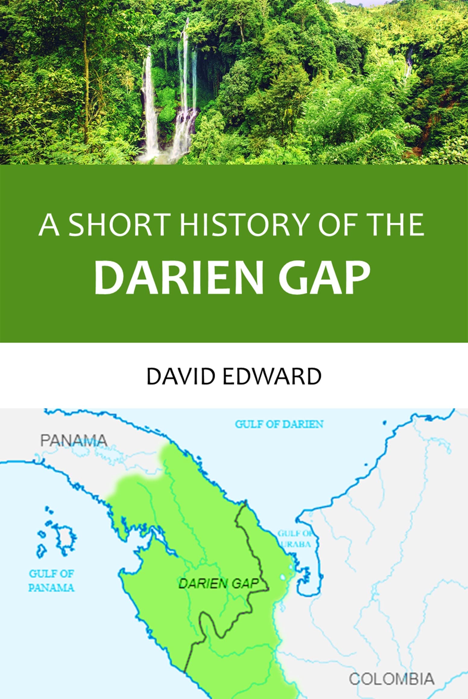 Darien Gap (A Shorty History of ...)