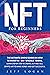 Nft for beginners: The ulti...