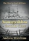 Armageddon, Second Class (The War To End All Wars, #6) Book cover for Armageddon, Second Class (The War To End All Wars, #6)
