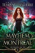 Mayhem in Montreal