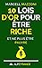 10 Lois D’or Pour Être Rich...