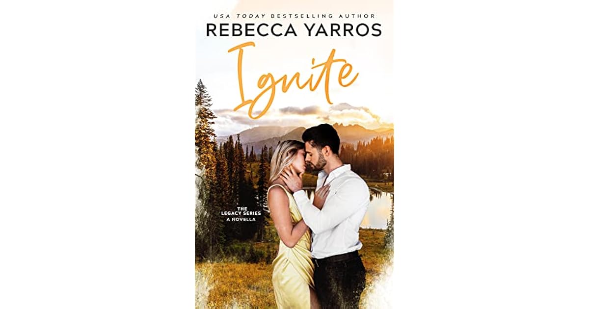Ignite (Legacy, 0.75) by Rebecca Yarros