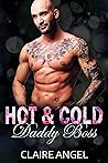 Hot & Cold Daddy Boss (Grumpy Bosses and Daddies)