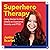 Superhero Therapy: Using St...
