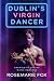 Dublin's Virgin Dancer (Dub...