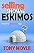 Selling Snow to Eskimos: Th...