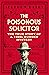 The Poisonous Solicitor: The True Story of a 1920s Murder Mystery