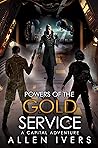 Powers of the Gold Service