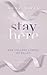 Stay Here (New England School of Ballet, #2)