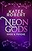 Neon Gods - Eros & Psyche (Dark Olympus, #2)