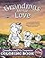 Grandmas Are for Love: Gran...