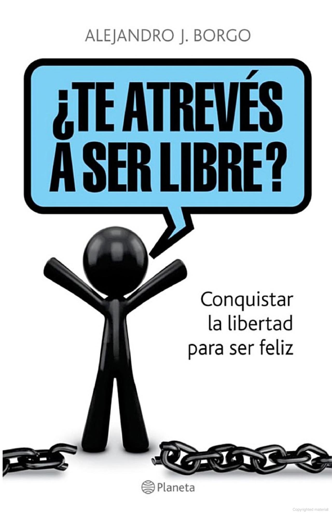 ¿Te atrevés a ser libre?