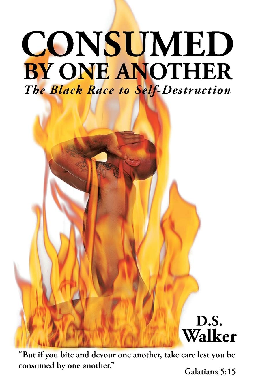 Consumed by One Another: The Black Race to Self-Destruction
