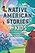 Native American Stories for...