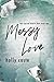 Messy Love (Scarred Hearts ...
