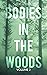 Bodies in the Woods: Unexpl...
