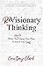 ReVisionary Thinking: When ...