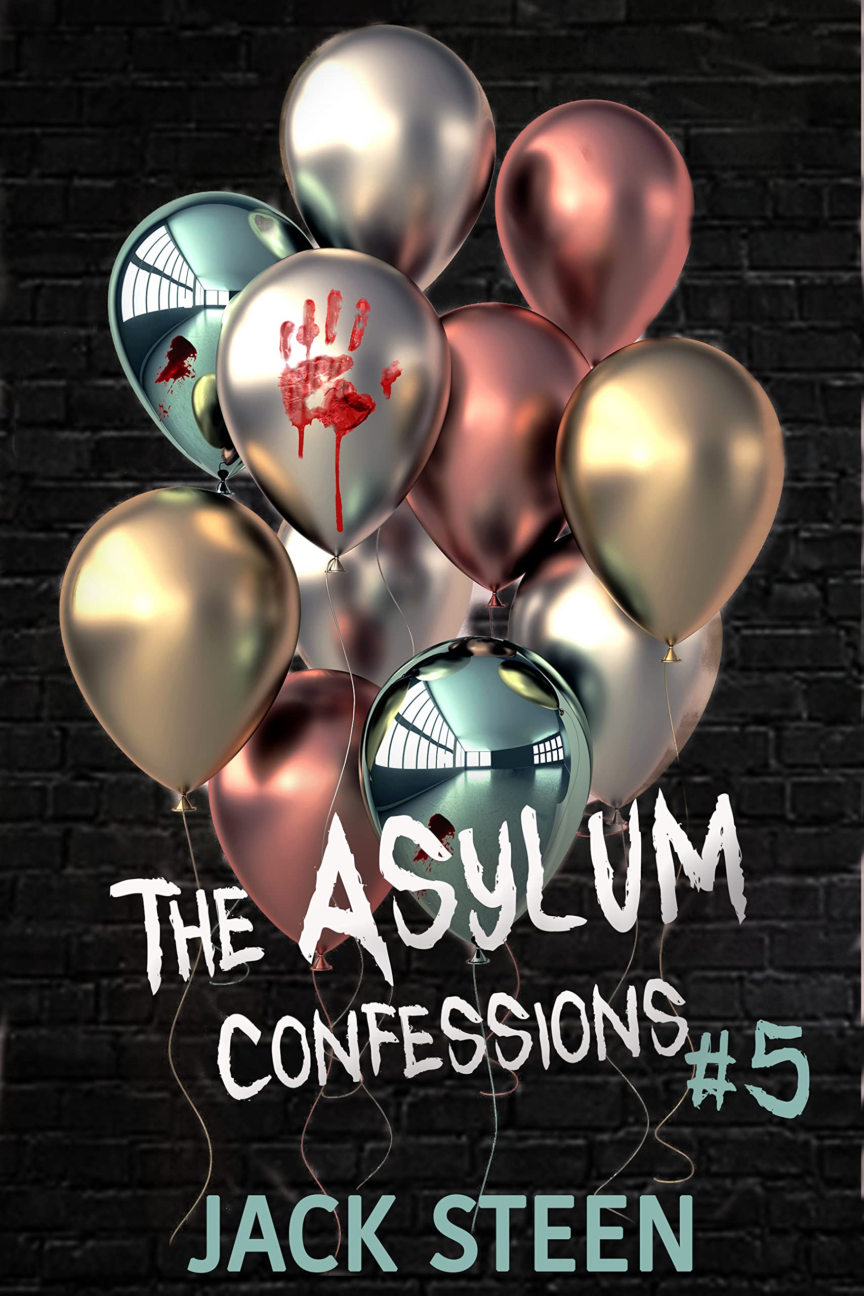 The Asylum Confessions: Murder & Madness (The Asylum Confession Files #5)
