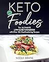 Keto For Foodies:...