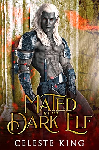 Mated to the Dark Elf (Dark Elves of Protheka #1)