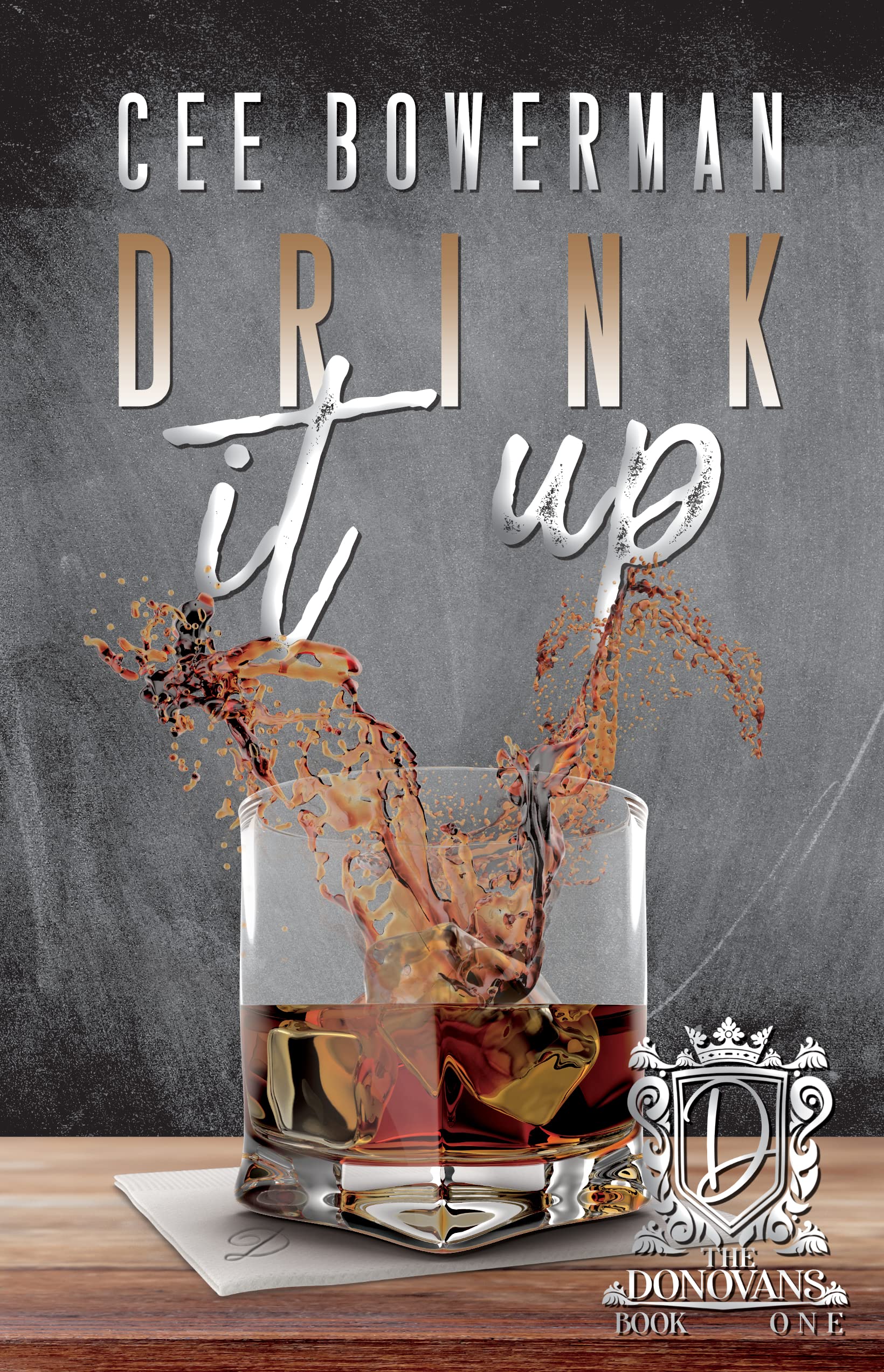 Drink It Up (The Donovans, #1)