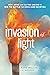Invasion of Light by Brian Weller