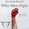 Why Men Fight by Bertrand Russell Why Men Fight by Bertrand Russell