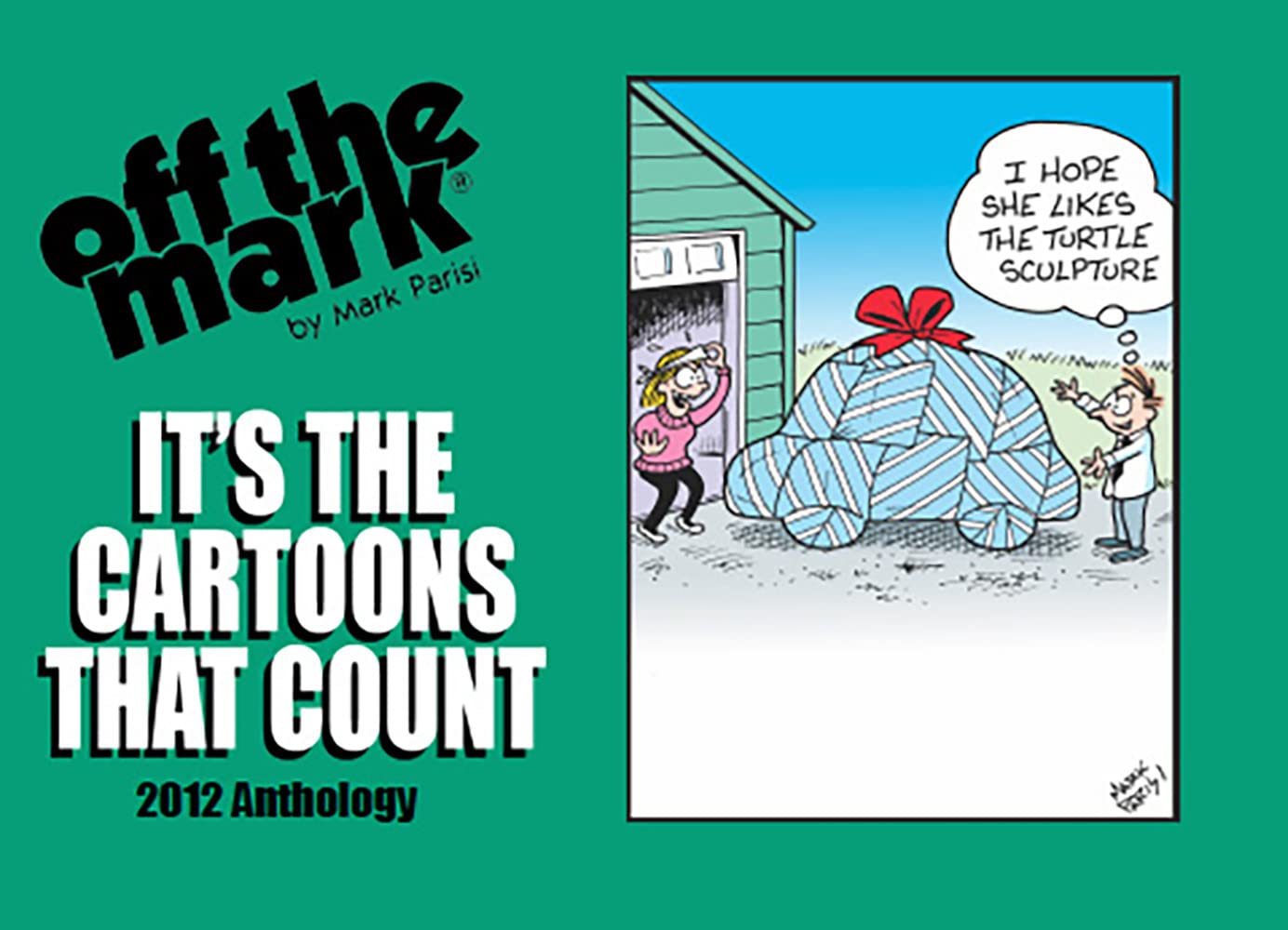 It's The Cartoons That Count: 2012 Anthology (off the mark anthology cartoons)