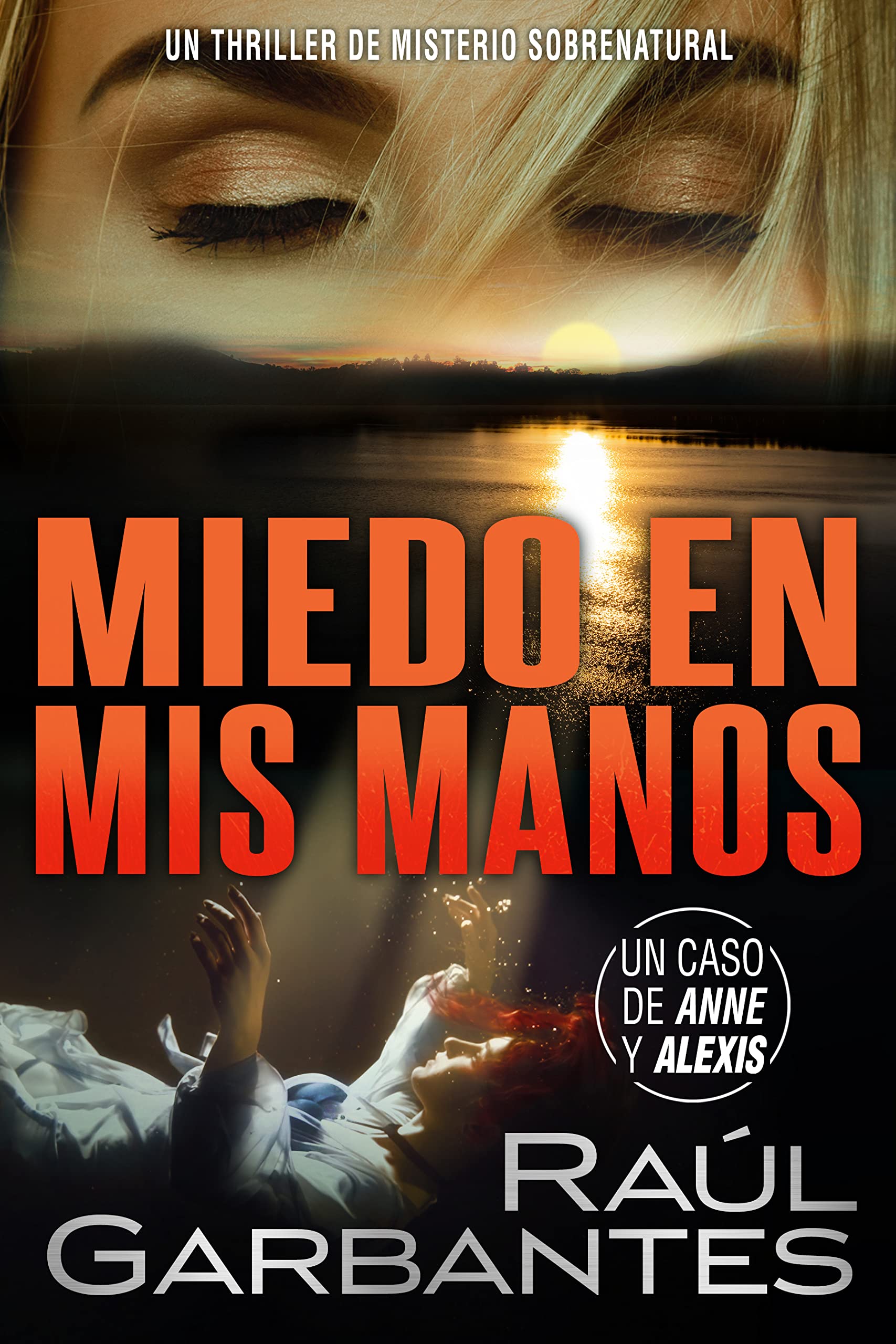 Miedo en mis manos (Casos criminales complejos #1)