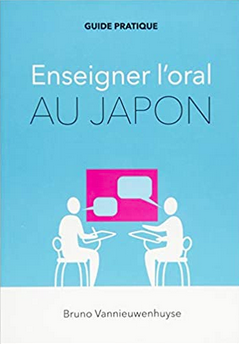 Enseigner l’oral au Japon - guide pratique (Paperback)