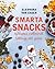 Smarta snacks by Eleonora von Essen