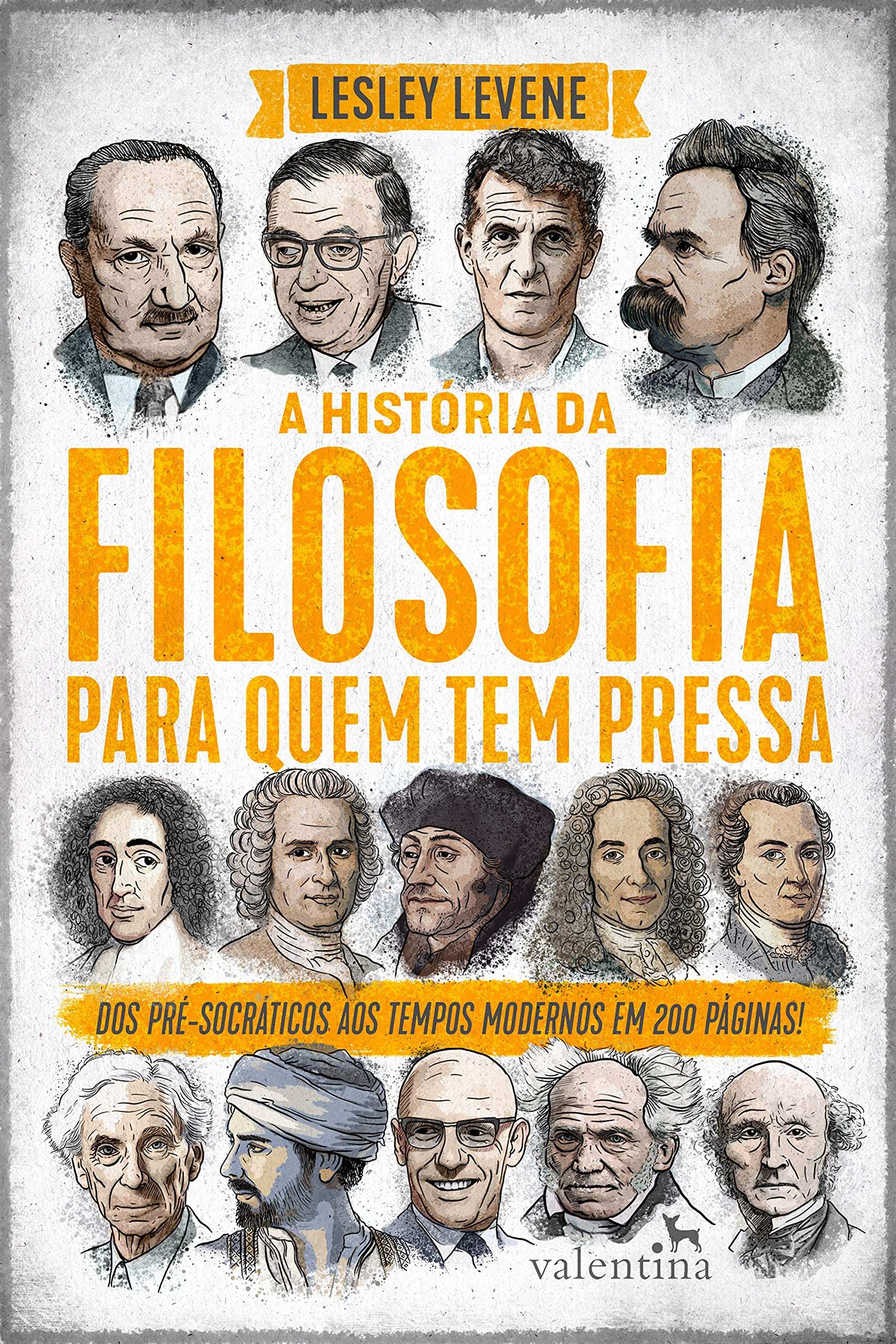 A história da filosofia para quem tem pressa: Dos pré-socráticos aos tempos modernos em 200 páginas! (Série Para quem Tem Pressa) (Portuguese Edition)