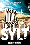 Turbulentes Sylt: Friesenkrimi (Hannah Lambert ermittelt 7)