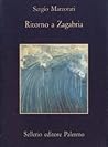 Ritorno a Zagabria by Sergio Marzorati Ritorno a Zagabria by Sergio Marzorati